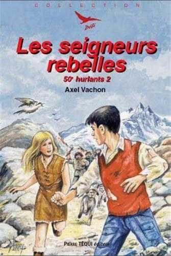 Les seigneurs rebelles (Défi 23)