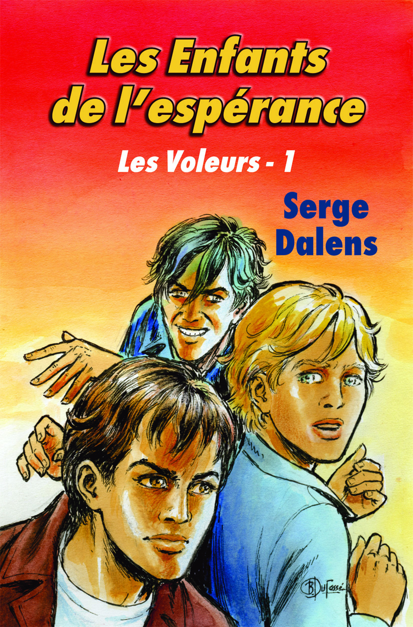 Les Enfants de l'espérance (Les Voleurs 1)