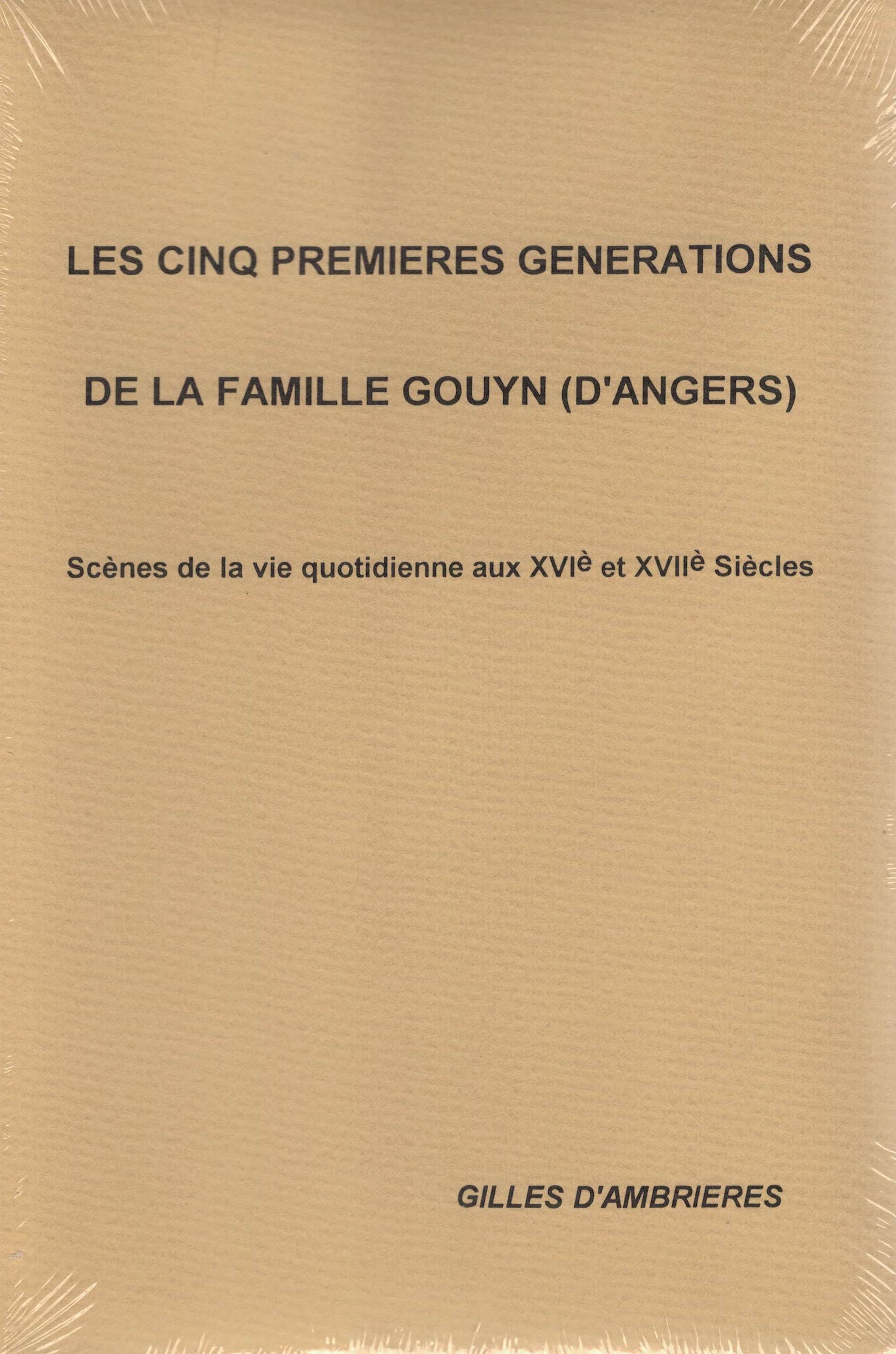 Les cinq premières Générations de la Famille Gouyn