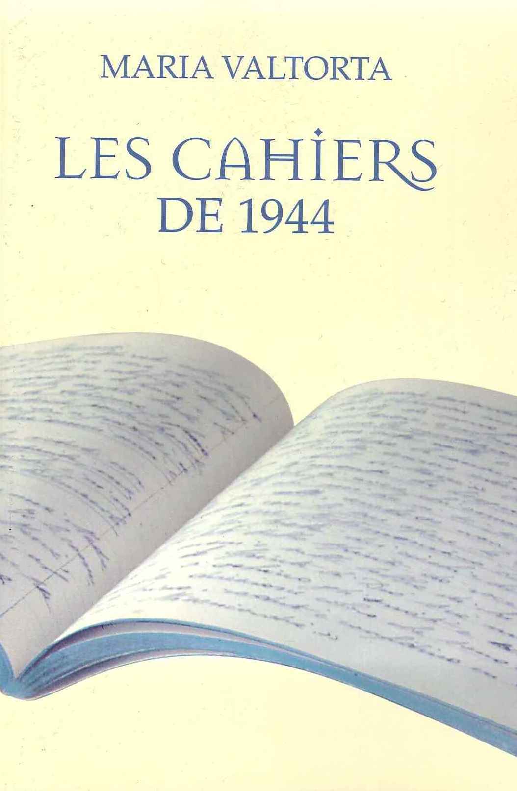 LES CAHIERS DE 1944