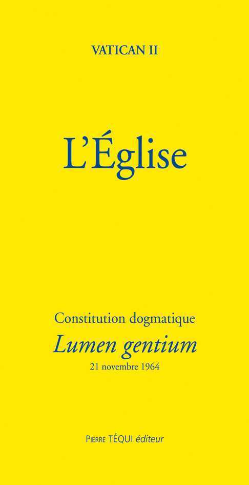 L'Église - Constitution dogmatique Lumen Gentium