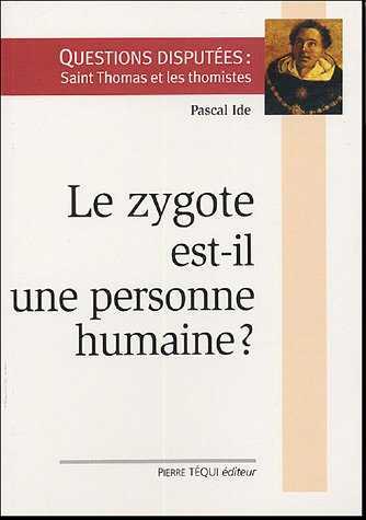 Le zygote est-il une personne humaine ?