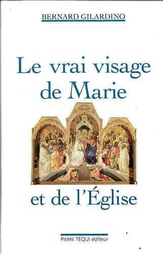 Le vrai visage de Marie et de l'Église