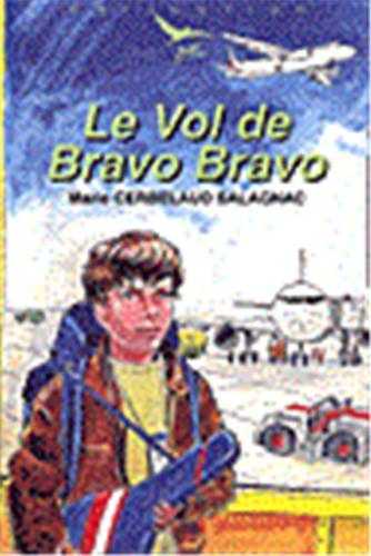 Le Vol de Bravo Bravo (Défi 15)