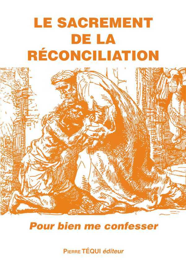 LE SACREMENT DE LA RÉCONCILIATION (NOUVELLE ÉDITION)