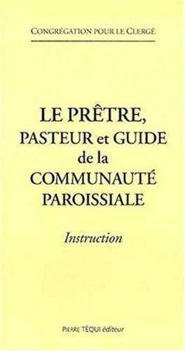 Le prêtre, pasteur et guide de la communauté paroissiale