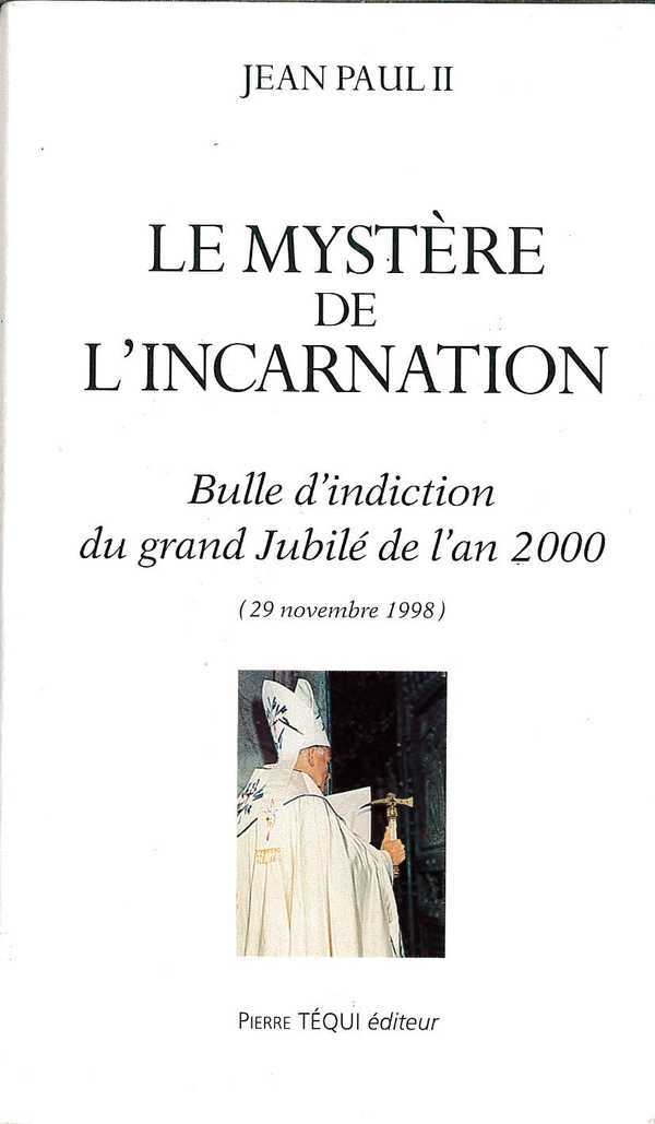 Le mystère de l'Incarnation