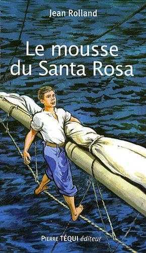 Le mousse du Santa Rosa