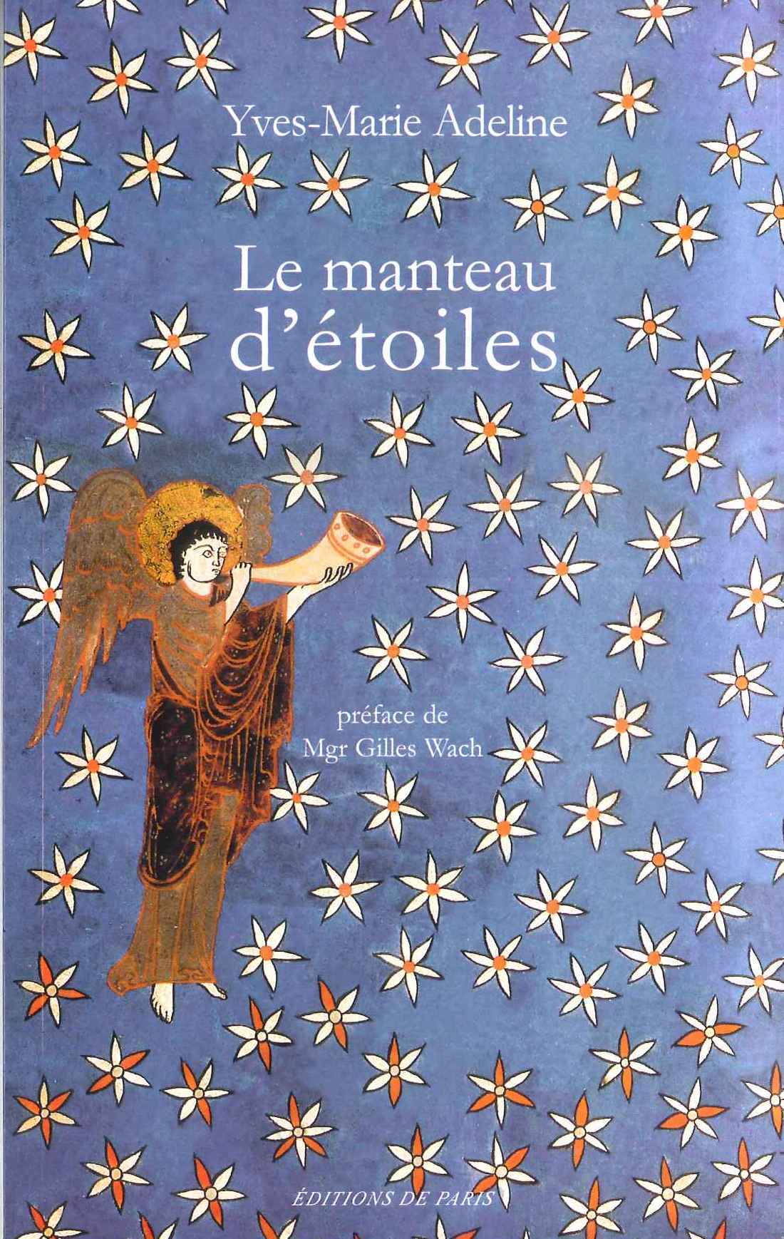 Le manteau d'étoiles - Pèlerinage aux évêques de France - Poèmes