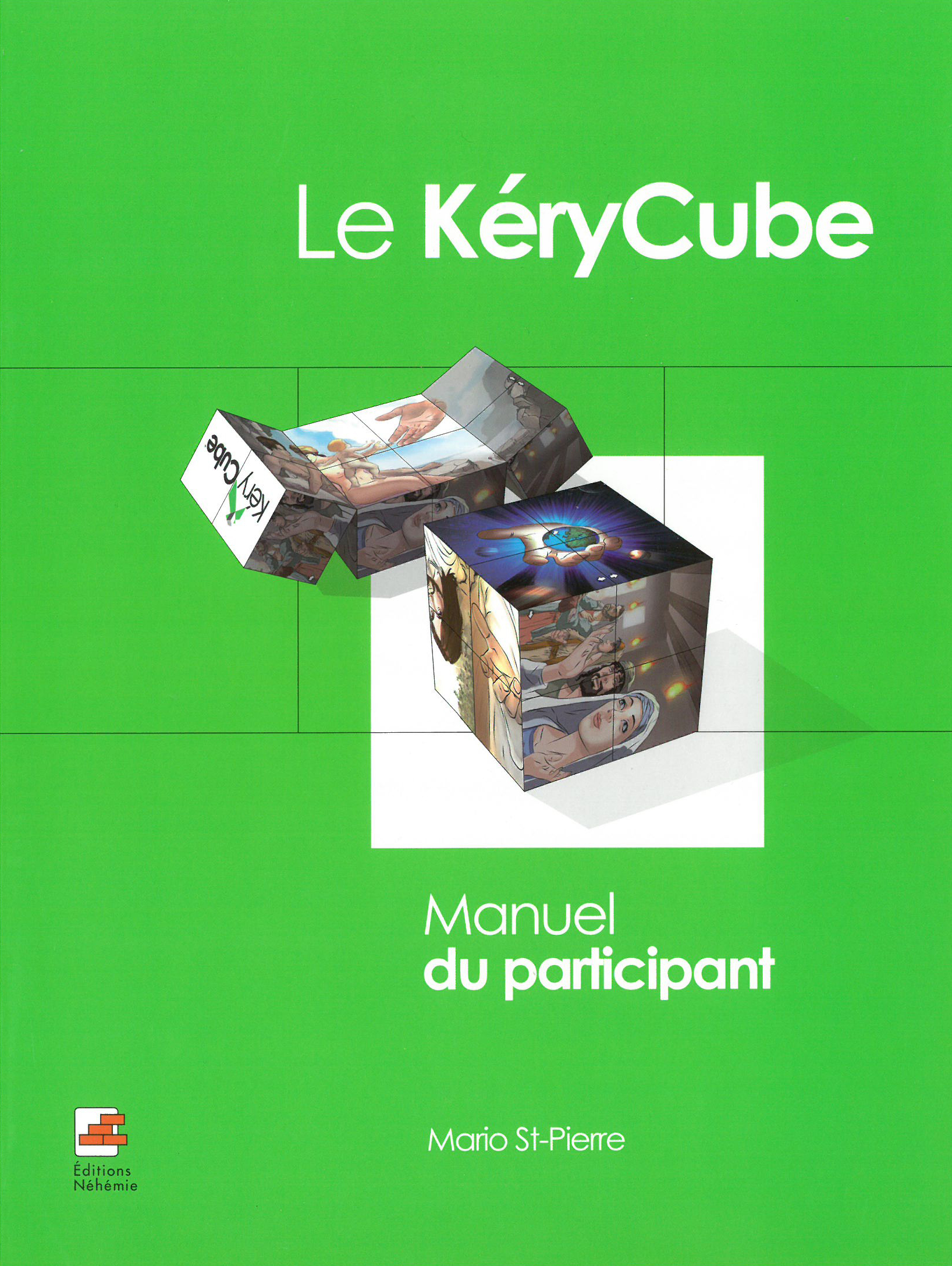 LE KERYCUBE - MANUEL DU PARTICIPANT - MARIO SAINT-PIERRE - NEHEMIE