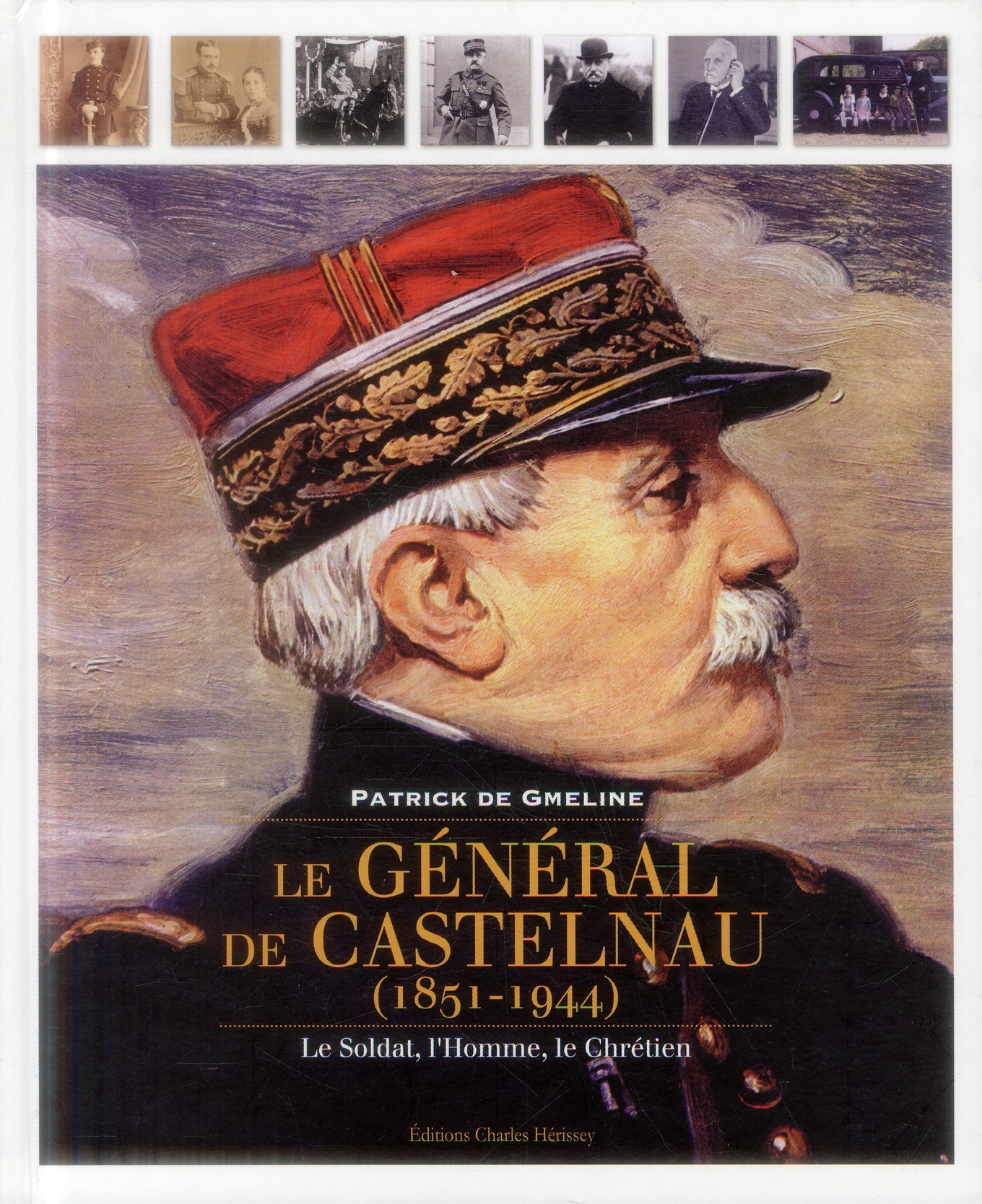 Le Général de Castelnau (1851-1944)