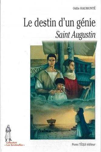 Le destin d'un génie, Saint Augustin