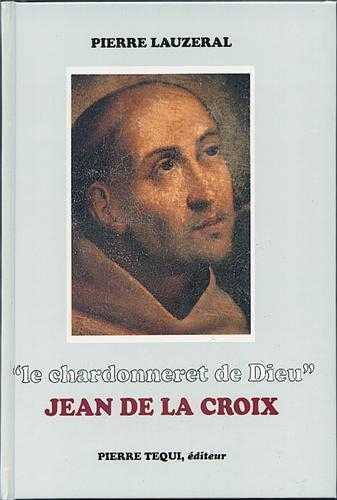 Le chardonneret de Dieu - Jean de la Croix