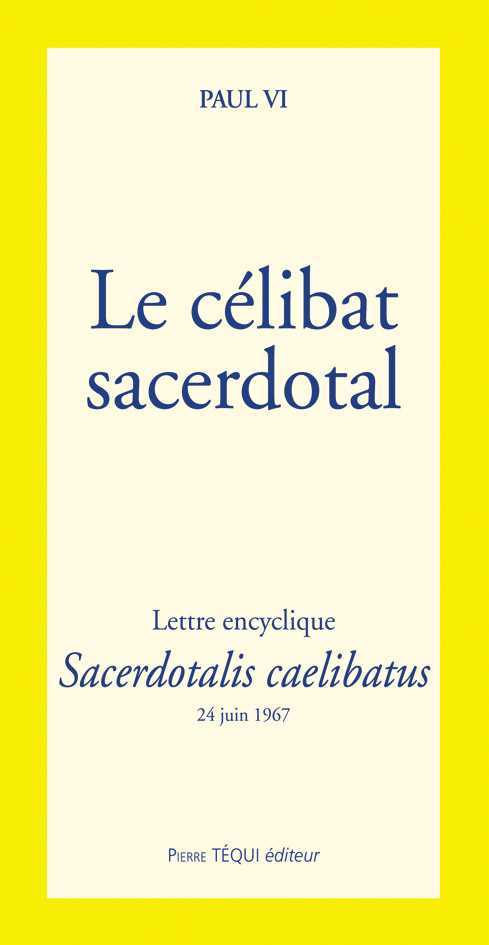 LE CÉLIBAT SACERDOTAL