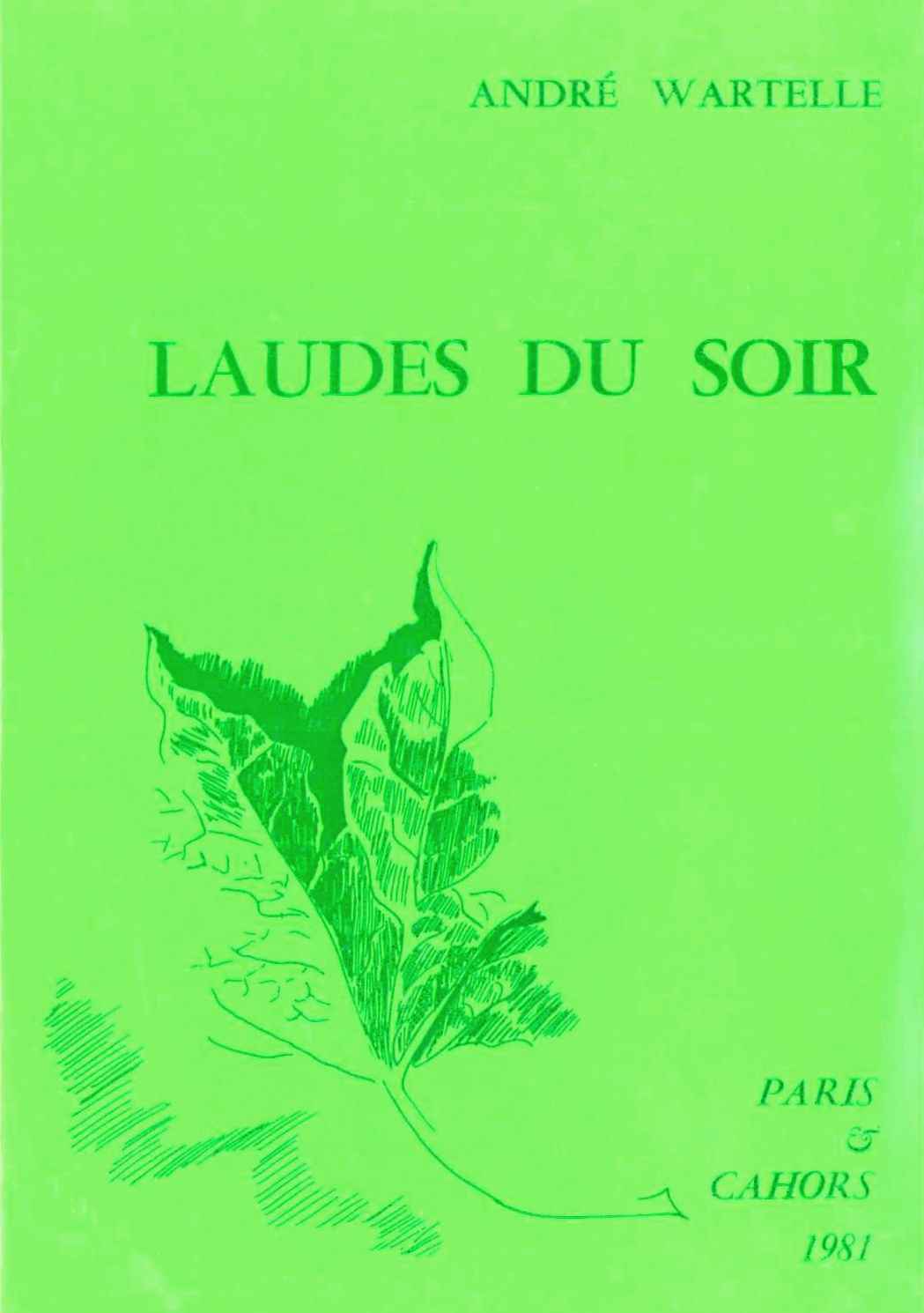 LAUDES DU SOIR : POEMES - ANDRE WARTELLE - DE PARIS