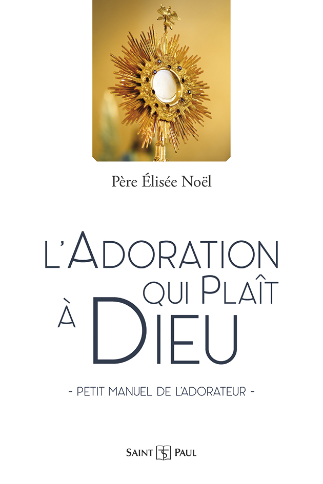 L'adoration qui plaît à Dieu