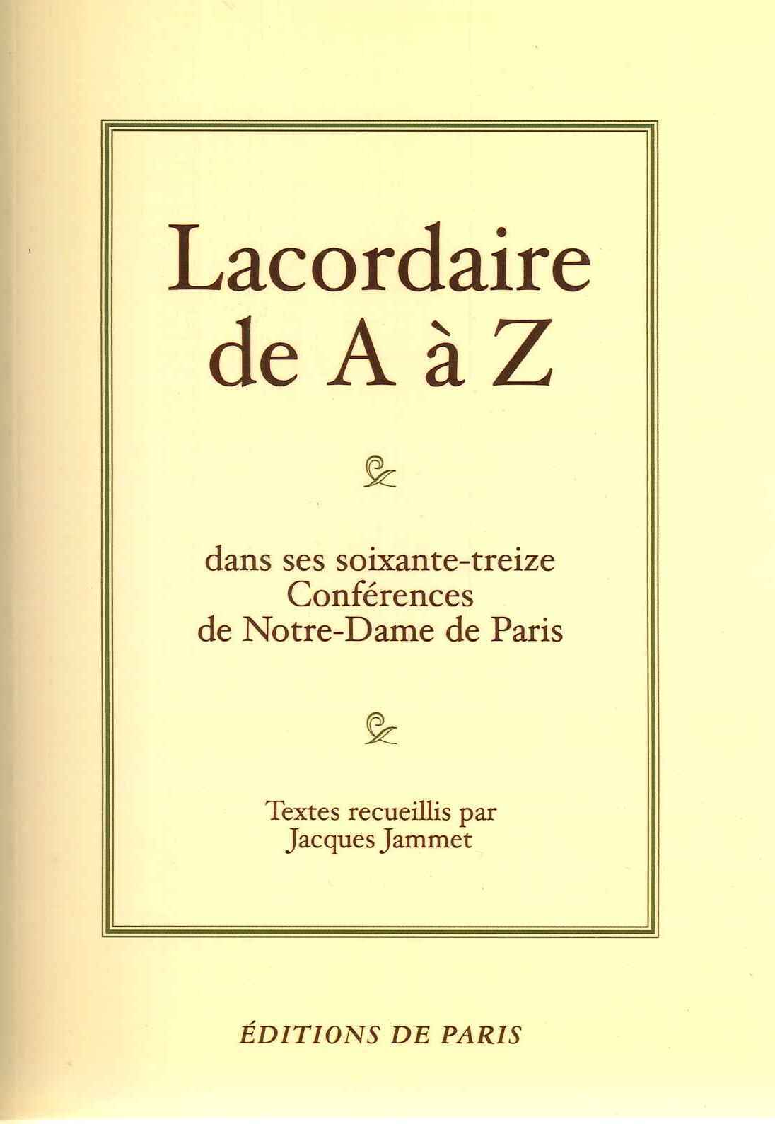 LACORDAIRE DE A A Z - JACQUES JAMMET - DE PARIS