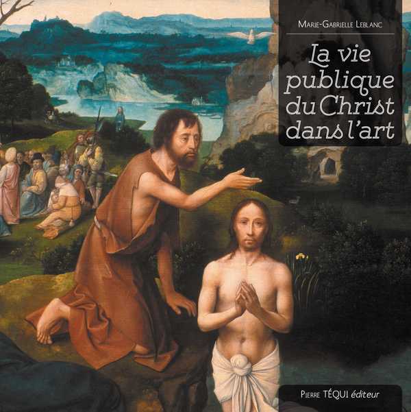 La vie publique du Christ dans l'art