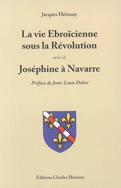 La vie ébroïcienne sous la Révolution