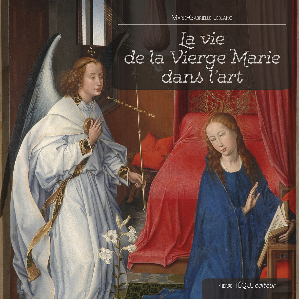 LA VIE DE LA VIERGE MARIE DANS L'ART