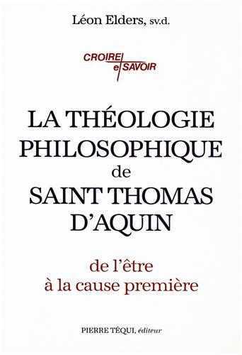 La Théologie philosophique de saint Thomas d'Aquin