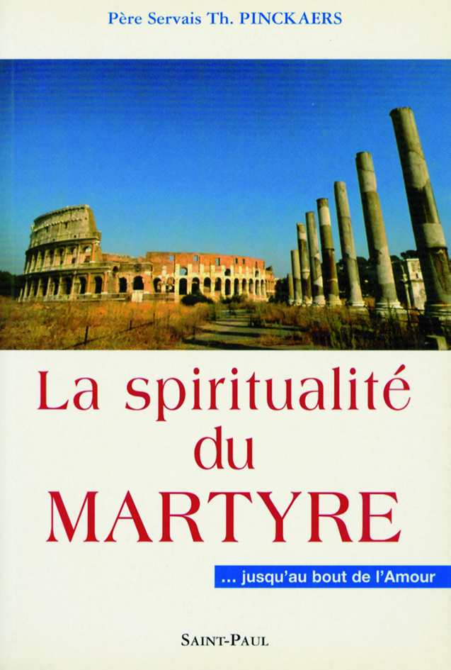 La spiritualité du martyre