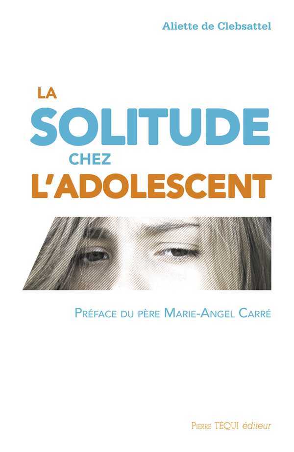 La solitude chez l'adolescent