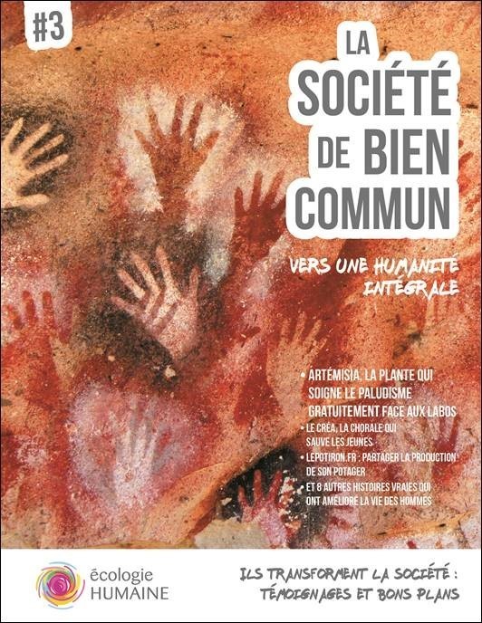 La société de bien commun #3 - Vers une humanité intégrale