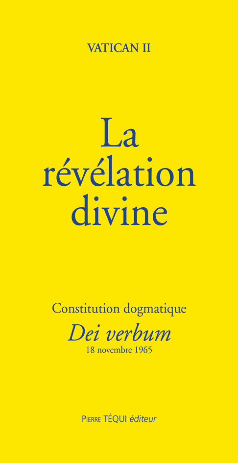 La révélation divine - Constitution dogmatique Dei verbum