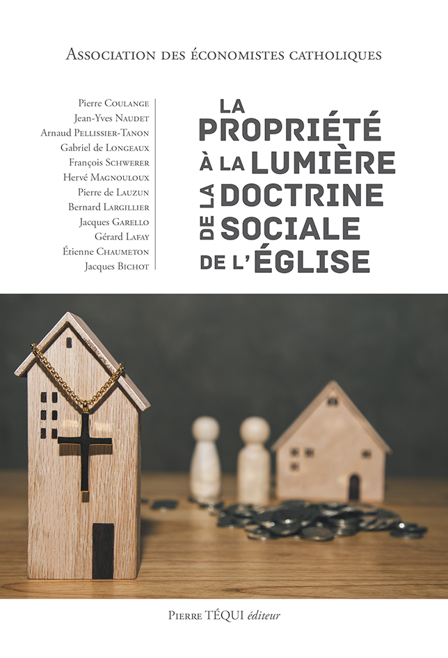 La propriété à la lumière de la doctrine sociale de l'Église