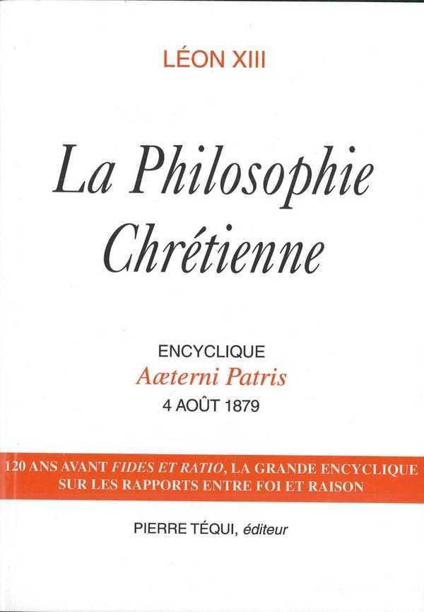 La philosophie chrétienne - Lettre encyclique Æterni Patris