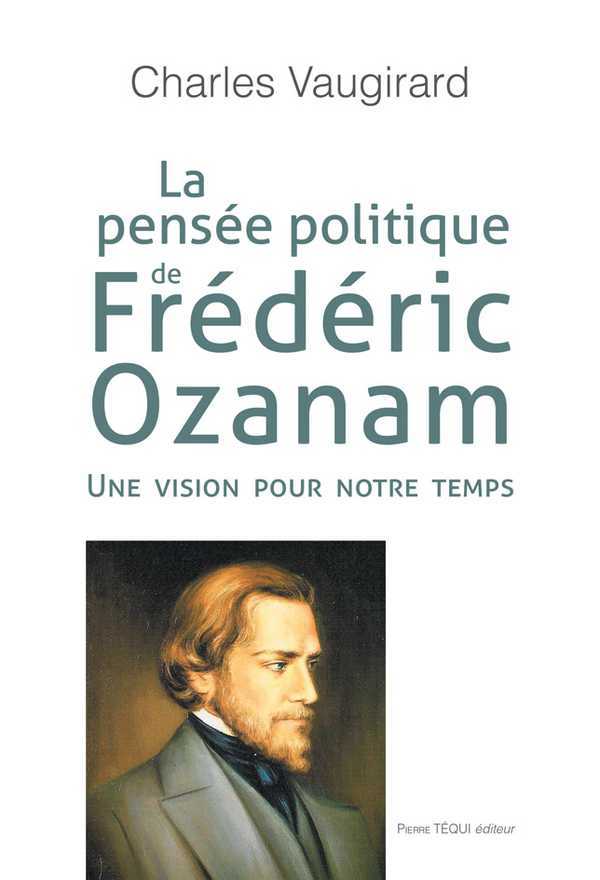 LA PENSÉE POLITIQUE DE FRÉDÉRIC OZANAM