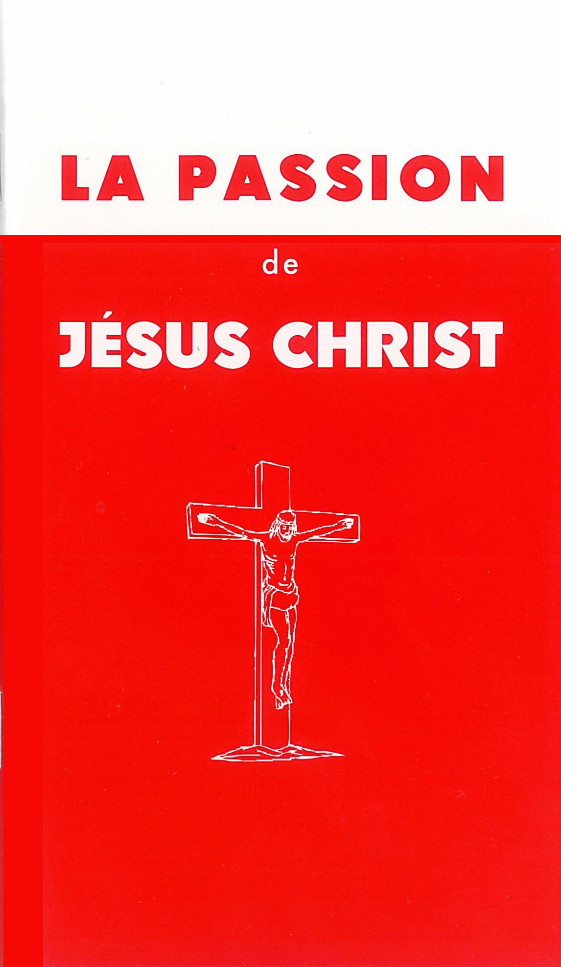 La passion de Jésus-Christ