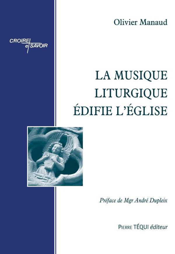 LA MUSIQUE LITURGIQUE ÉDIFIE L'ÉGLISE