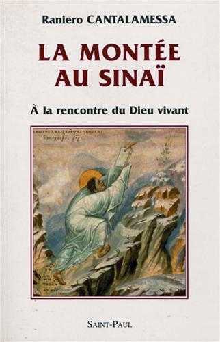 La montée au Sinaï à la rencontre du Dieu vivant