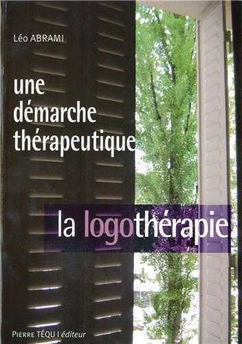 La logothérapie, une démarche thérapeutique