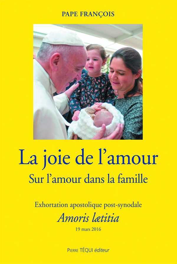 LA JOIE DE L'AMOUR : SUR L'AMOUR DANS LA FAMILLE