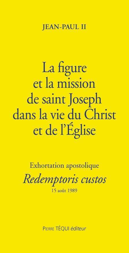 La figure et la mission de saint Joseph dans la vie du Christ et de l'Église