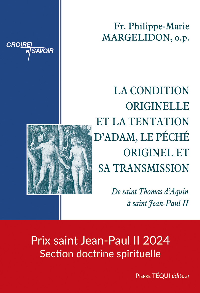 LA CONDITION ORIGINELLE ET LA TENTATION D'ADAM, LE PÉCHÉ ORIGINEL ET SA TRANSMISSION