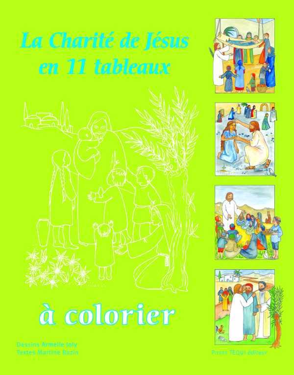 La charité de Jésus en 11 tableaux à colorier