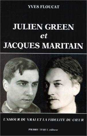 Julien Green et Jacques Maritain