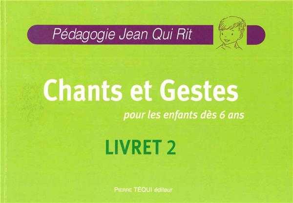 JQR Chants et gestes pour les enfants dès 6 ans + CD offert - Livret 2