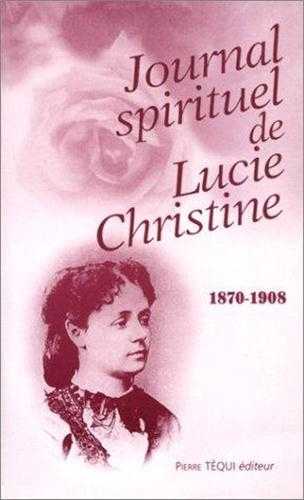 Journal spirituel de Lucie Christine