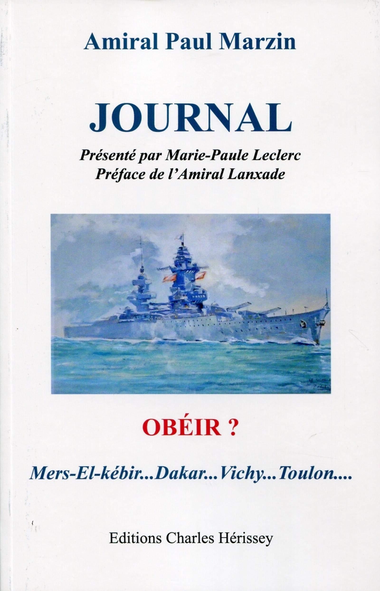 JOURNAL DE L'AMIRAL MARZIN - AMIRAL PAUL MARZIN - HERISSEY