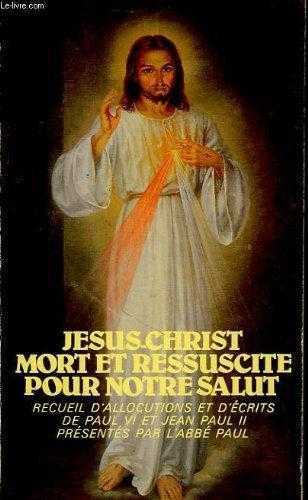 Jésus-Christ mort et réssuscité pour notre salut