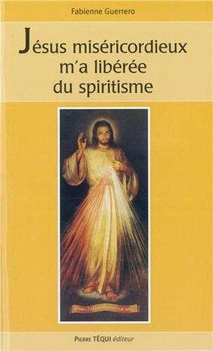 Jésus miséricordieux m'a libérée du spiritisme