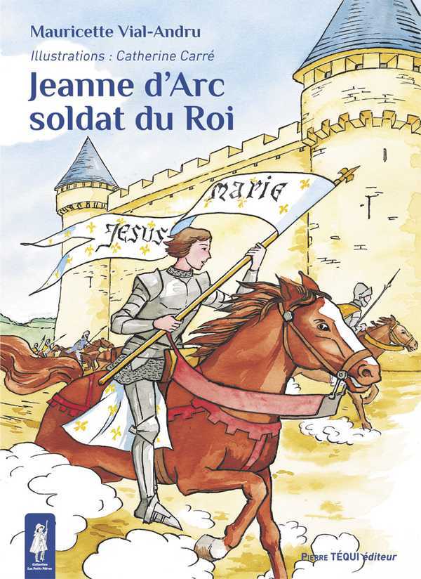 Jeanne d'Arc, soldat du roi