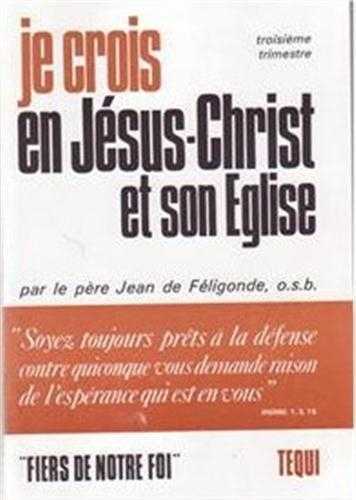 Je crois en Jésus-Christ et son Église, 3e trimestre