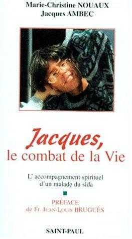 Jacques, le combat de la vie