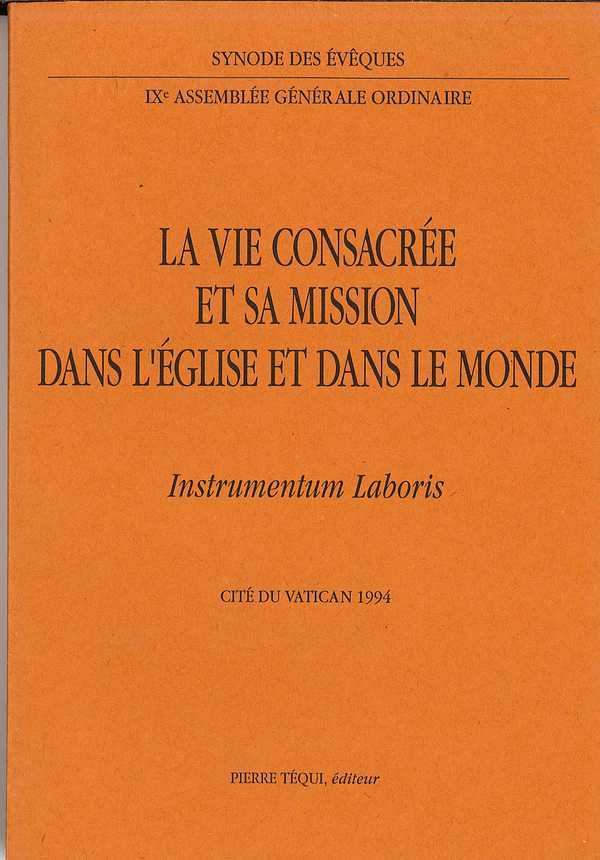 Instrumentum Laboris - La vie consacrée et sa mission dans l'Église et dans le monde